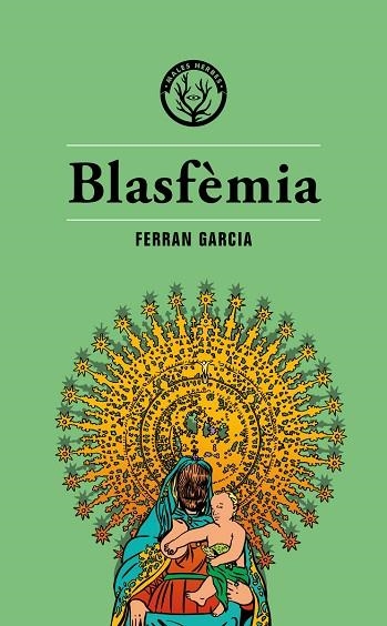 BLASFÈMIA | 9788494917028 | FERRAN GARCIA