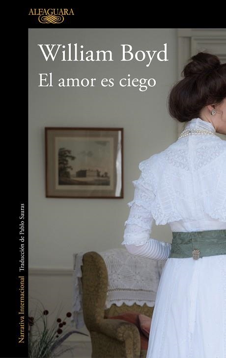 EL AMOR ES CIEGO (LA PASIÓN DE BRODIE MONCUR) | 9788420432489 | BOYD, WILLIAM