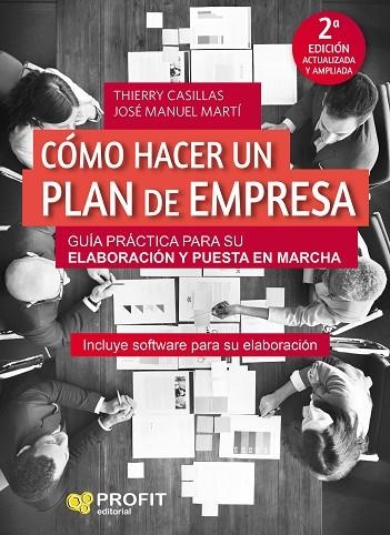 CÓMO HACER UN PLAN DE EMPRESA. GUÍA PRÁCTICA PARA SU ELABORACIÓN Y PUESTA EN MARCHA | 9788417209506 | CASILLAS VACHER DE LAPOUGE, THIERRY/MARTÍ, JOSÉ MANUEL