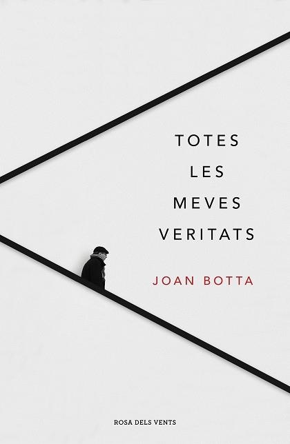 TOTES LES MEVES VERITATS | 9788417444921 | BOTTA I ORFILA, JOAN