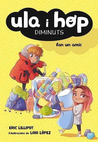 ULA I HOP DIMINUTS FAN UN AMIC | 9788420433967 | ERIC LILLIPUT/LÓPEZ, LAIA