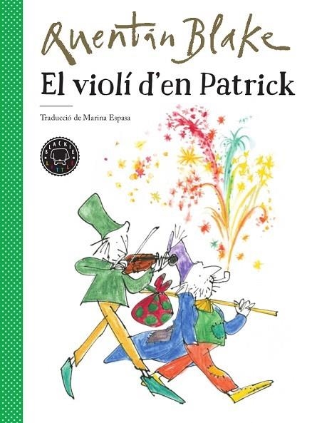 EL VIOLÍ D'EN PATRICK,PREMI HANS CHRISTIAN ANDERSEN | 9788417552220 | BLAKE, QUENTIN