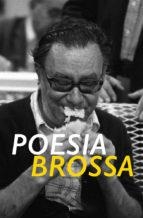 POESIA BROSSA | 9788492505944 | GRANDAS, TERESA/ROMERO, PEDRO G./ BROSSA