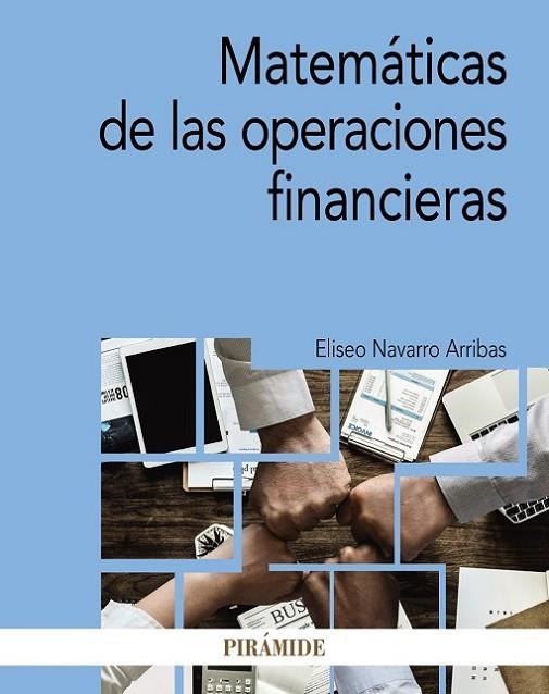 MATEMÁTICAS DE LAS OPERACIONES FINANCIERAS | 9788436840506 | NAVARRO ARRIBAS, ELISEO