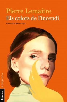 ELS COLORS DE L'INCENDI | 9788490269619 | LEMAITRE,PIERRE