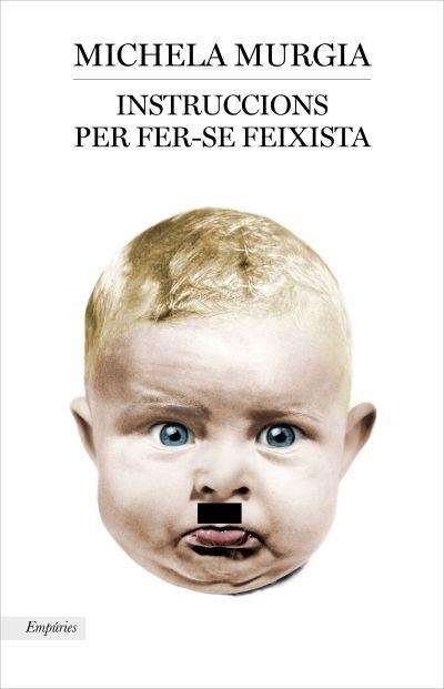 INSTRUCCIONS PER FER-SE FEIXISTA | 9788417016906 | MURGIA, MICHELA