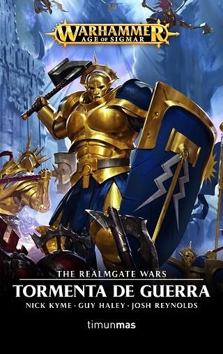 TORMENTA DE GUERRA. THE REALMGATE WARS  | 9788445006115 | HALEY, GUY/KYME, NICK/REYNOLDS, JOSH