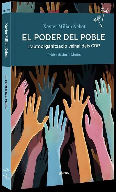 EL PODER DEL POBLE. L,AUTOORGANITZACIO VEINAL DELS CDR | 9788416698288 | MILIAN NEBOT,XAVIER