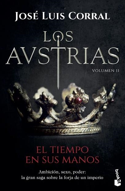 LOS AUSTRIAS 2. EL TIEMPO EN SUS MANOS | 9788408202325 | CORRAL, JOSÉ LUIS