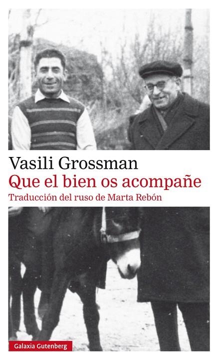 QUE EL BIEN OS ACOMPAÑE | 9788417747299 | GROSSMAN, VASSILI