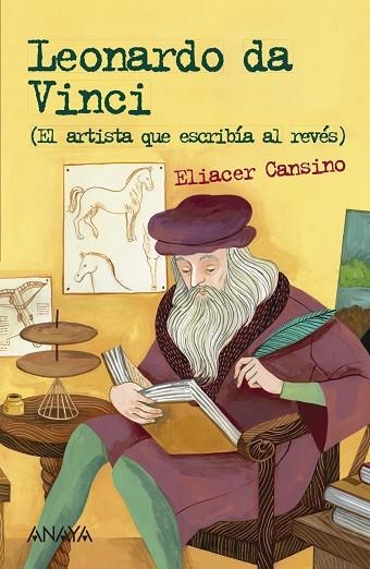 LEONARDO DA VINCI (EL ARTISTA QUE ESCRIBÍA AL REVÉS) | 9788469848357 | CANSINO, ELIACER