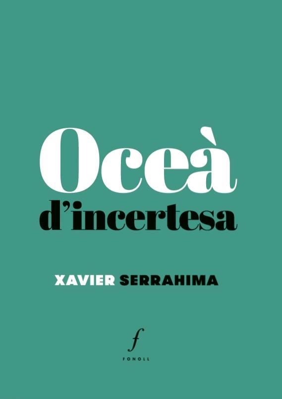 OCEÀ D'INCERTESA | 9788494897641 | SERRAHIMA, XAVIER