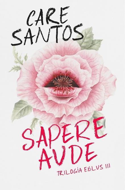 SAPERE AUDE. TRILOGIA EBLUS 3 | 9788420452708 | CARE SANTOS