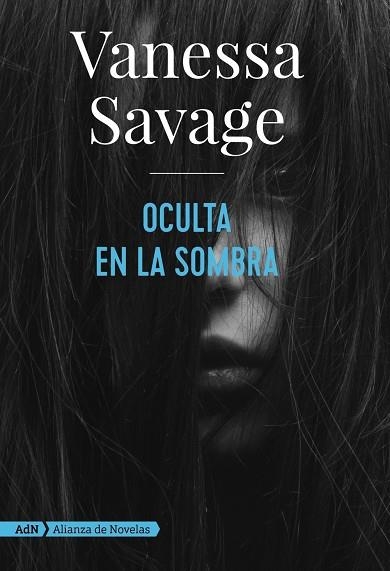 OCULTA EN LA SOMBRA  | 9788491814368 | SAVAGE, VANESSA