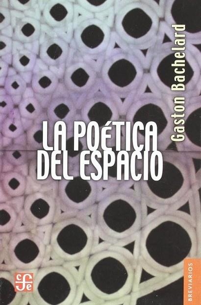 LA POETICA DEL ESPACIO | 9788437503684 | BACHELARD, GASTON