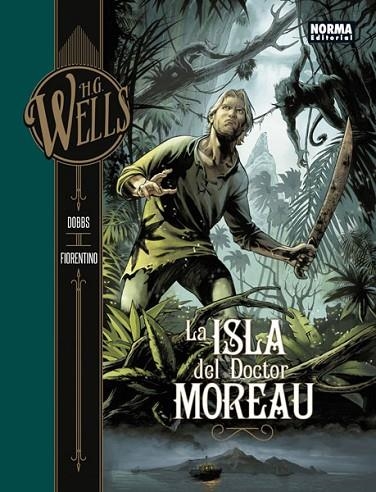 H.G. WELLS. LA ISLA DEL DOCTOR MOREAU | 9788467934434 | DOBBS / FIORENTINO