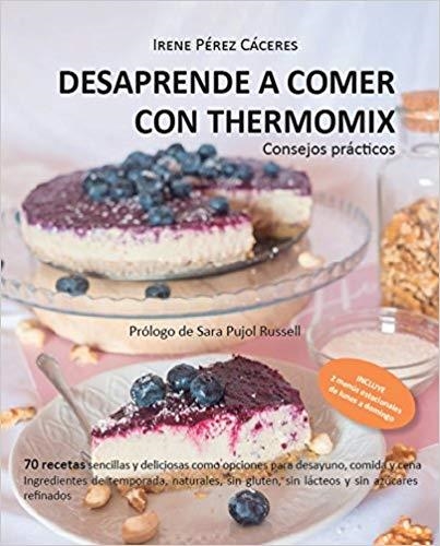 DESAPRENDE A COMER CON THERMOMIX | 9788494831881