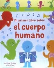 MI PRIMER LIBRO SOBRE EL CUERPO HUMANO | 9781474963558 | OLDHAM, MATTHEW / NEAL, TONY