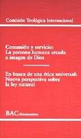 COMUNIÓN Y SERVICIO. LA PERSONA HUMANA CREADA A IMAGEN DE DIOS; EN BUSCA DE UNA | 9788422014355 | COMISIÓN TEOLÓGICA INTERNACIONAL