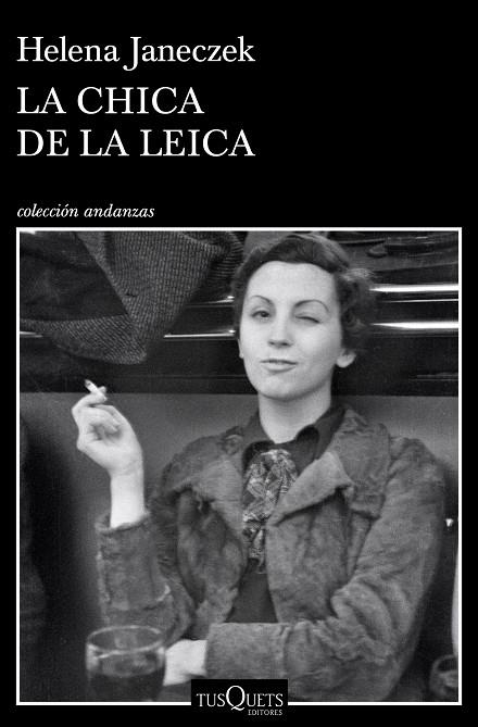 LA CHICA DE LA LEICA (PREMIO STREGA 2018) | 9788490666555 | JANECZEK, HELENA