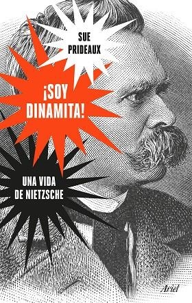 ¡SOY DINAMITA! UNA VIDA DE NIETZSCHE | 9788434429772 | PRIDEAUX, SUE