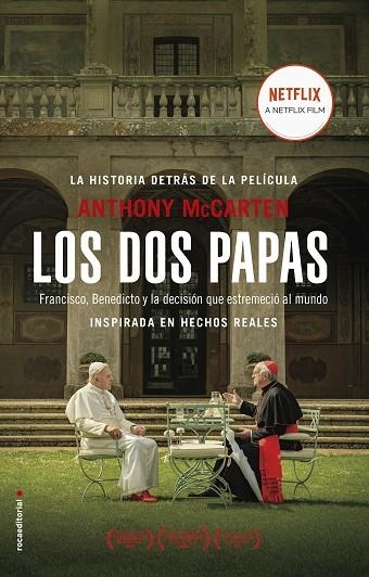 LOS DOS PAPAS. FRANCISCO, BENEDICTO Y LA DECISIÓN QUE ESTREMECIÓ AL MUNDO | 9788417541880 | MCCARTEN, ANTHONY