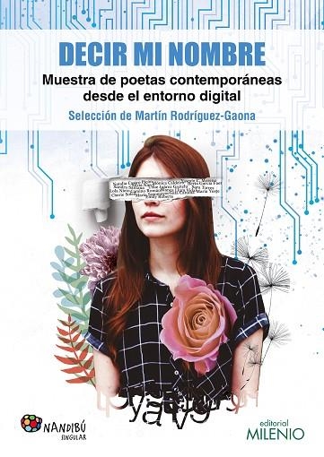 DECIR MI NOMBRE. MUESTRA DE POETAS CONTEMPORÁNEAS DESDE EL ENTORNO DIGITAL | 9788497438520 | VARIOS AUTORES