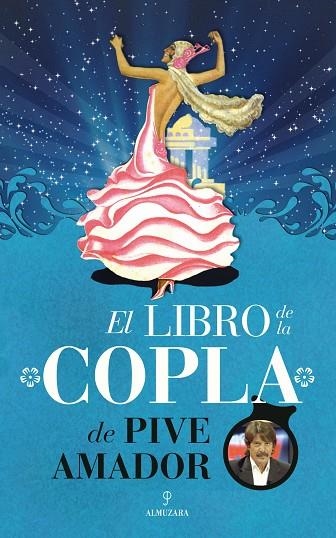 EL LIBRO DE LA COPLA DE PIVE AMADOR | 9788415828129 | AMADOR GEMIO, JOSÉ