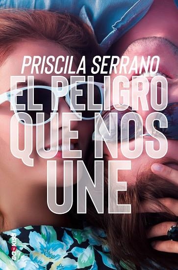 EL PELIGRO QUE NOS UNE | 9788417361495 | SERRANO, PRISCILA