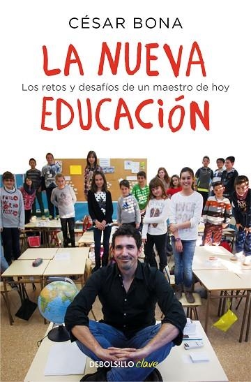 LA NUEVA EDUCACIÓN. LOS RETOS Y DESAFÍOS DE UN MAESTRO DE HOY | 9788466336215 | BONA, CÉSAR