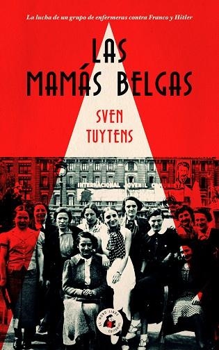 LAS MAMÁS BELGAS | 9788494992704 | TUYTRENS, SVEN