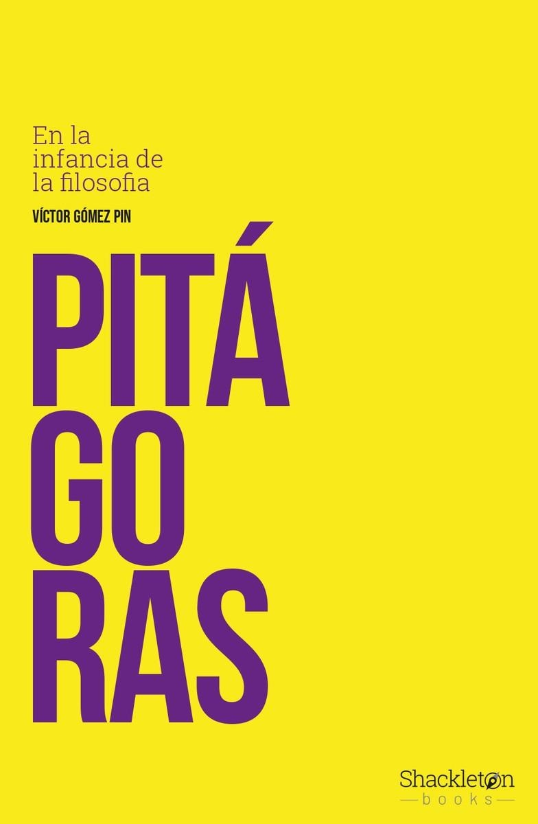 PITÁGORAS. EN LA INFANCIA DE LA FILOSOFÍA | 9788417822026 | GÓMEZ PIN, VÍCTOR