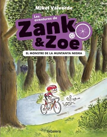 EL MONSTRE DE LA MUNTANYA NEGRA. LES AVENTURES DE ZANK & ZOE (+7) | 9788424664145 | VALVERDE, MIKEL