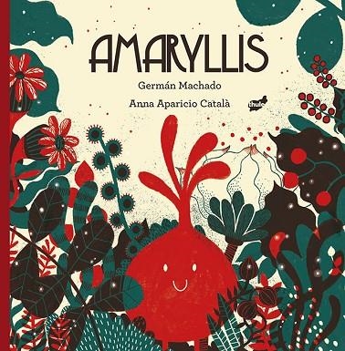 AMARYLLIS | 9788416817481 | MACHADO LENS, GERMÁN