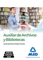 AUXILIAR DE ARCHIVOS Y BIBLIOTECAS. SUPUESTOS PRÁCTICOS | 9788414216378 | MILLÁN MONTES, Mª DOLORES/GARCÍA SERRANO, Mª BEGOÑA/LÓPEZ FALANTES, MARÍA DOLORES/MUÑOZ MARTÍNEZ, IN