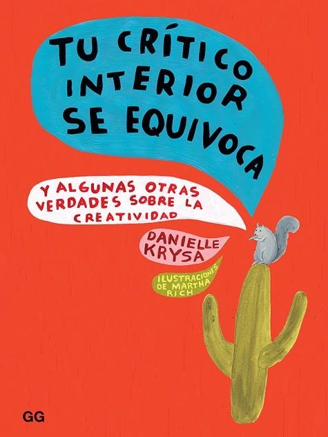 TU CRÍTICO INTERIOR SE EQUIVOCA. Y ALGUNAS OTRAS VERDADES SOBRE LA CREATIVIDAD | 9788425231728 | KRYSA, DANIELLE