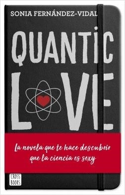 QUANTIC LOVE | 9788408204428 | FERNÁNDEZ-VIDAL, SÓNIA