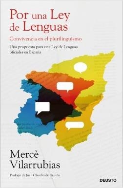 POR UNA LEY DE LENGUAS. CONVIVENCIA EN EL PLURILINGÜISMO. UNA PROPUESTA PARA UNA LEY DE LENGUAS OFICIALES EN ESPAÑA | 9788423430291 | VILARRUBIAS, MERCÈ