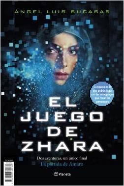 EL JUEGO DE ZHARA. DOS AVENTURAS, UN UNICO FINAL. LA PARTIDA DE JUDY / LA PARTIDA DE AMARO | 9788408205661 | SUCASAS, ÁNGEL LUIS