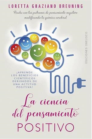 CIENCIA DEL PENSAMIENTO POSITIVO, LA | 9788491114376 | GRAZIANO BREUNING, LORETTA