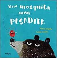 UNA MOSQUITA MUY PESADA | 9788417272630 | PATRICIA HEGARTY / CARMEN SALDAÑA