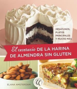 EL RECETARIO DE LA HARINA DE ALMENDRA SIN GLUTEN. DESAYUNOS, PLATOS PRINCIPALES Y MUCHO MÁS | 9788494938795 | AMSTERDAM, ELANA