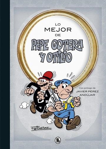 LO MEJOR DE PEPE GOTERA Y OTILIO  | 9788402421708 | IBÁÑEZ, FRANCISCO