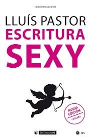 ESCRITURA SEXY | 9788491804451 | PASTOR,LLUIS