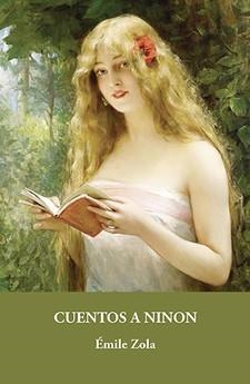 CUENTOS A NINON | 9788415499534 | ZOLA,EMILE