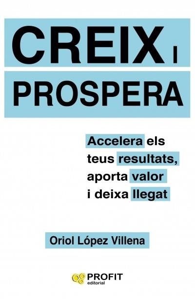 CREIX I PROSPERA | 9788417209551 | LOPEZ VILLENA,ORIOL