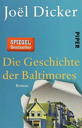 DIE GESCHICHTE DER BALTIMORES | 9783492310796 | DICKER, JOËL