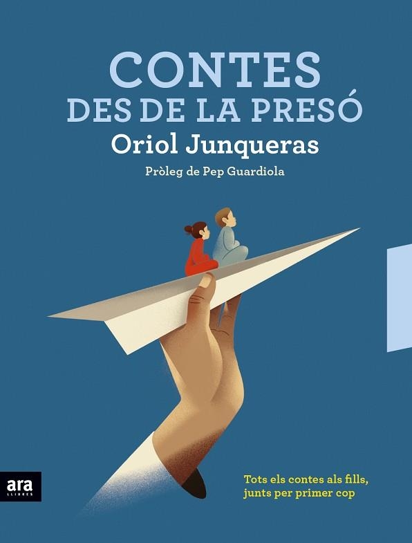 CONTES DES DE LA PRESÓ. TOTS ELS CONTES ALS FILLS, JUNTS PER PRIMER COP | 9788416915712 | JUNQUERAS I VIES, ORIOL/BRAMONA I FONTCOBERTA, NEUS