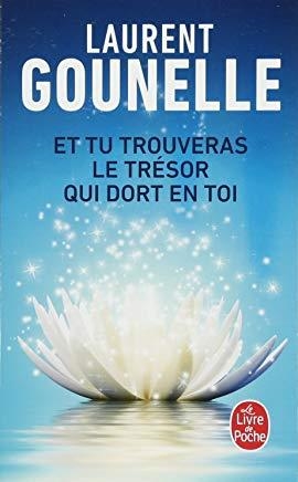 ET TU TROUVERAS LE TRESOR QUI DORT EN TOI | 9782253071426 | GOUNELLE,LAURENT