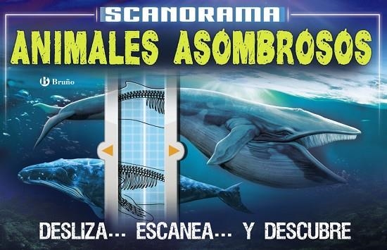 SCANORAMA. ANIMALES ASOMBROSOS | 9788469623657 | CLAYBOURNE, ANNA